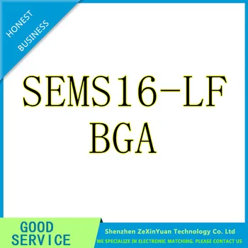2 Бр./ЛОТ SEMS16-LF SEMS16 BGA LCD чип