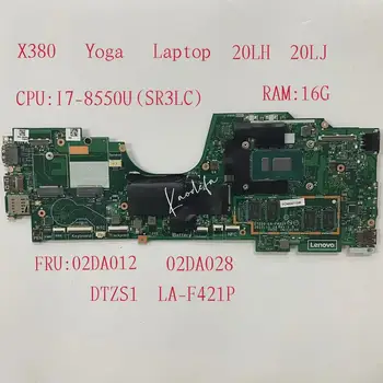 DTZS1 LA-F421P за лаптоп Thinkpad X380 Yoga дънна Платка Процесор: I7-8550 SR3LC ОПЕРАТИВНА памет: 16G UHD G620 FRU: 02DA028 02DA0128
